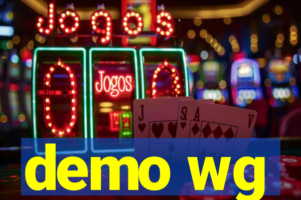 demo wg